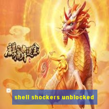 shell shockers unblocked